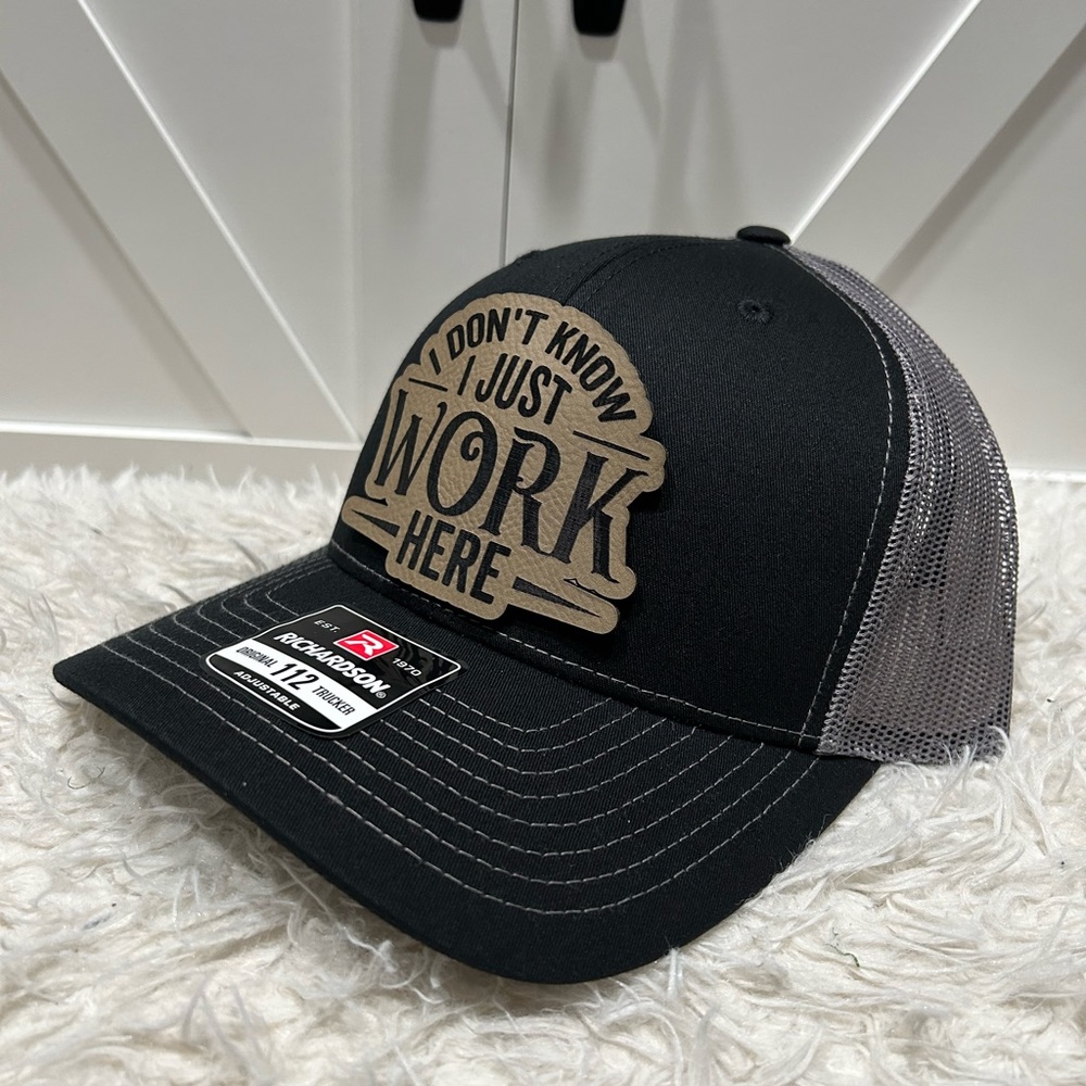 I don’t know, I just work here! Laser engraved Richardson 112 trucker ha…